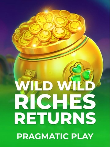Wild Wild Riches Returns